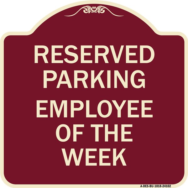 Designer Series Employee of Week, Burgundy Heavy-Gauge Aluminum Sign, 18" x 18", BU-1818-24102